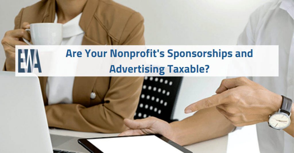 Are Your California Nonprofit's Sponsorships and Advertising Taxable?